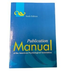 Publication Manual of the American Psychological Association Sixth Edition Used